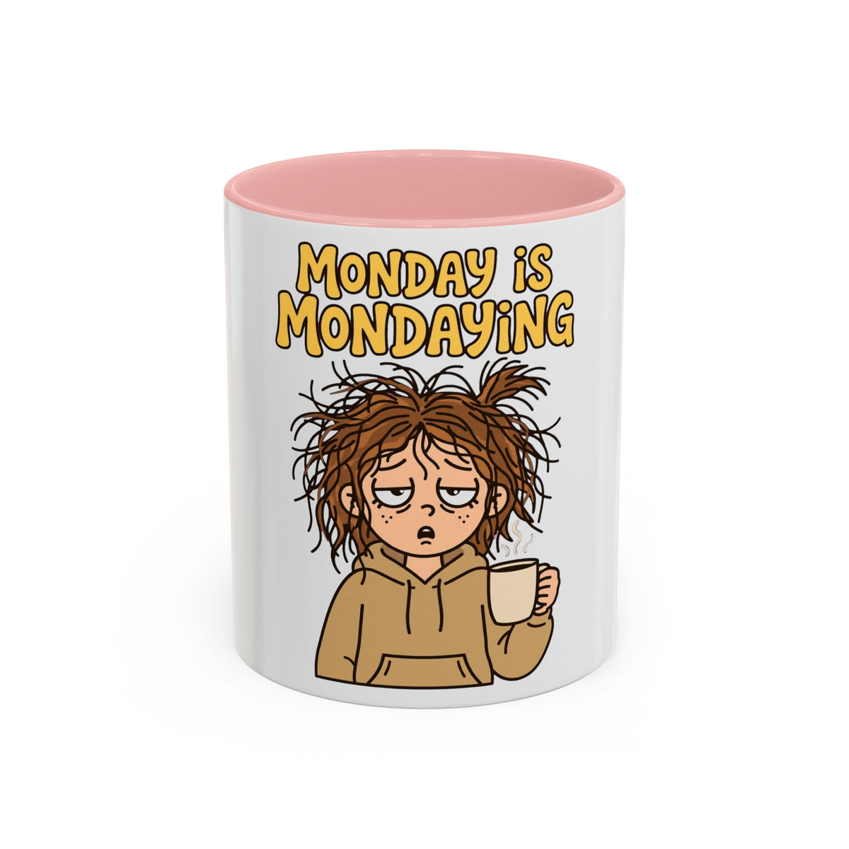 Monday Is Mondaying coffee mug | tired cartoon woman, messy hair, 11oz 15oz accent mug