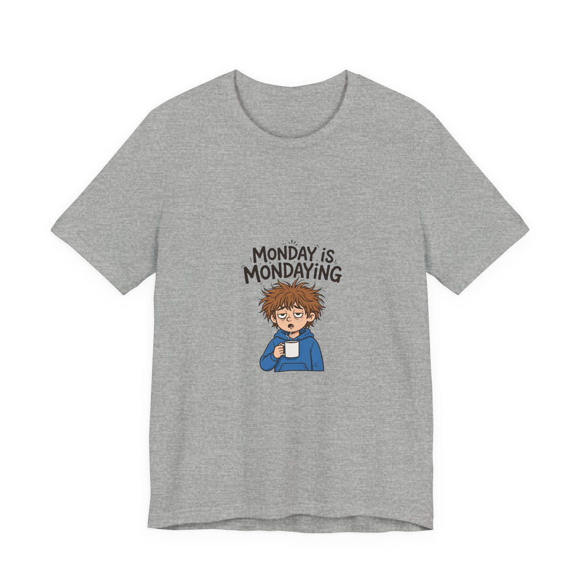 Monday Is Mondaying Funny Cartoon T-Shirt