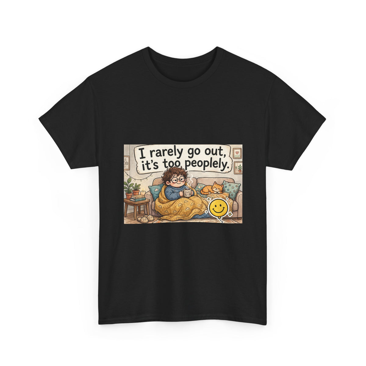 I Rarely Go Out, It’s Too People-ly Funny Introvert T-Shirt