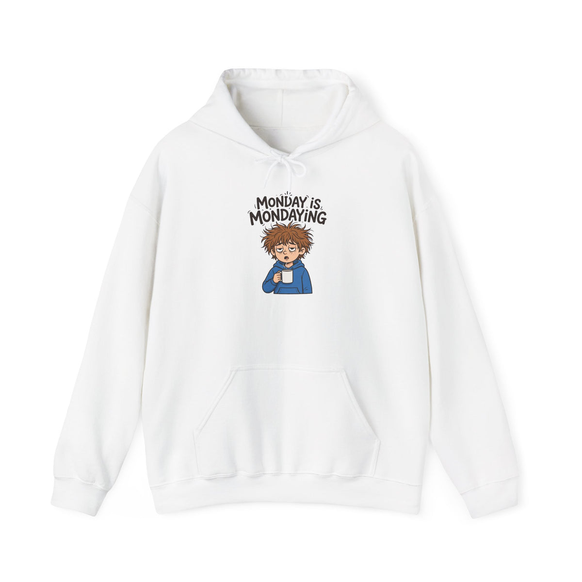 Monday Is Mondaying Funny Graphic Hoodie