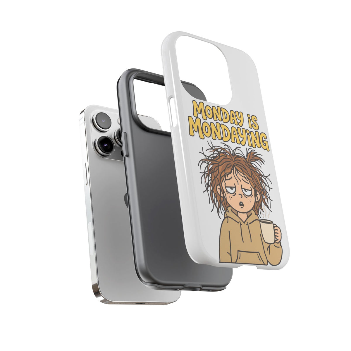 Monday Is Mondaying Tough Phone Case