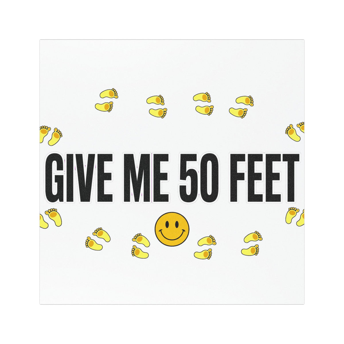 Give Me 50 Feet Funny Car Magnet