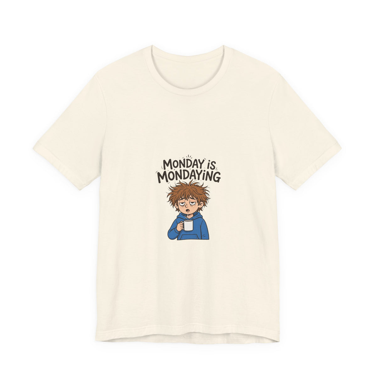 Monday Is Mondaying Funny Cartoon T-Shirt