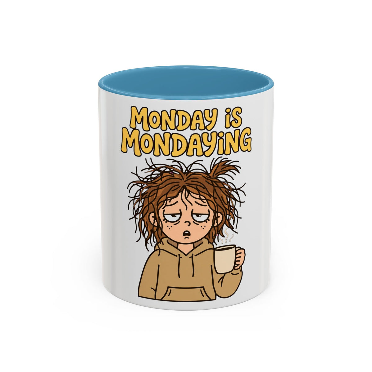 Monday Is Mondaying coffee mug | tired cartoon woman, messy hair, 11oz 15oz accent mug
