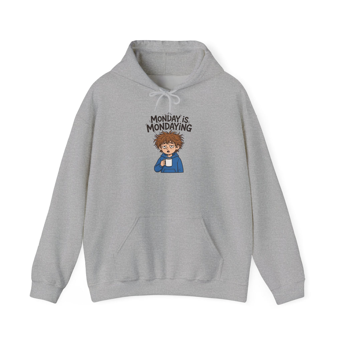 Monday Is Mondaying Funny Graphic Hoodie