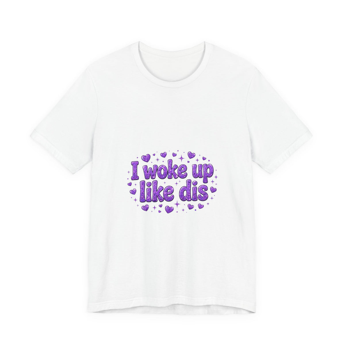 I Woke Up Like Dis Funny Quote T-Shirt